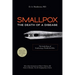 Smallpox: The Death of a Disease: The Inside Story of Eradicating a Worldwide Killer