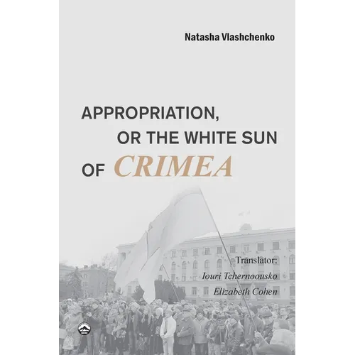Appropriation, or the White Sun of Crimea
