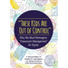 These Kids Are Out of Control: Why We Must Reimagine Classroom Management for Equity