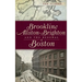 Brookline, Allston-Brighton and the Renewal of Boston