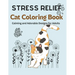 Stress relief cat coloring book calming and adorable designs for adults