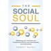 The Social Soul: Mastering Your Personal and Professional Brand with Intentionality and Authenticity