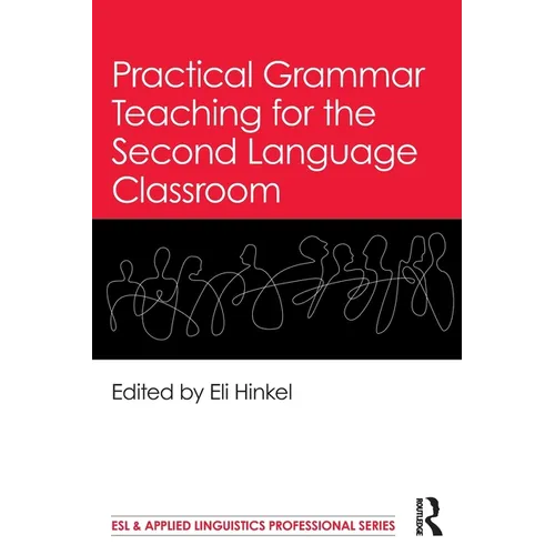Practical Grammar Teaching for the Second Language Classroom