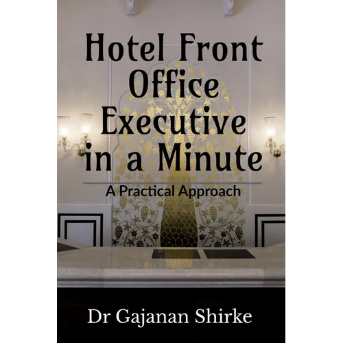 Hotel Front Office Executive in a Minute