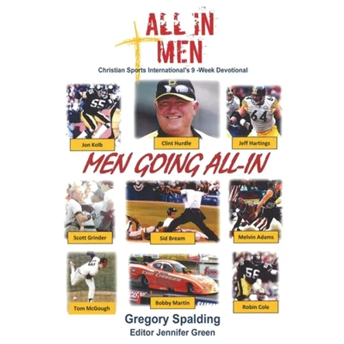 All-In Men Men Going All-In: Christian Sports International's 9 -Week Devotional