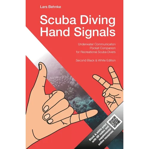 Scuba Diving Hand Signals: Pocket Companion for Recreational Scuba Divers - Black & White Edition