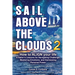 SAIL Above the Clouds 2 - How to Align Your Life: A Sailor's Lessons for Navigating Challenge, Mastering Emotions, and Harnessing Personal Power