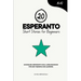 20 Esperanto Short Stories for Beginners: An English-Esperanto Dual-Language Book for Easy Reading and Learning