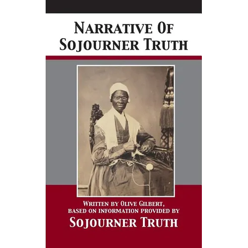 Narrative Of Sojourner Truth