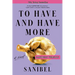 To Have and Have More