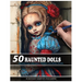 50 Haunted Dolls: Grayscale Colored Pencil Coloring Book