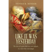 Like It Was Yesterday: The story of a game that was never played... in a town that never forgot.