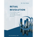 Retail Revolution: The Ultimate Guide to Starting Your Wholesale and Retail Business