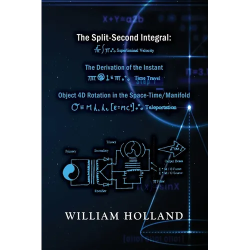 The Split-Second Integral: The Derivation of the Instant: Object 4D Rotation in the Space-Time/Manifold