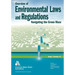 Overview of Environmental Laws and Regulations: Navigating the Green Maze