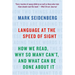 Language at the Speed of Sight: How We Read, Why So Many Can't, and What Can Be Done about It