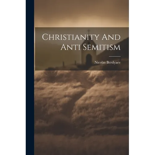 Christianity And Anti Semitism