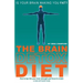 The Brain Detox Diet: How to tap into your inner strength and focus to create a new and leaner body
