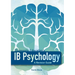 IB Psychology - A Revision Guide (1st Edition - 2018)