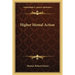 Higher Mental Action