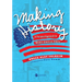 Making History: A Personal Approach to Modern American History
