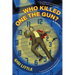 Who Killed One the Gun?