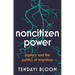 Noncitizen Power: Agency and the Politics of Migration