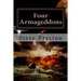 Four Armageddons: 4 Destructions of Mankind and Why They Happened
