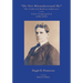 "Do Not Misunderstand Me" The Collected Radical Addresses to the Unity Congregation (1888-1891)