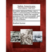 An Oration Delivered Friday, July 4, 1828, in Commemoration of American Independence, Before the Supreme Executive of the Commonwealth, and the City C