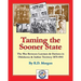 Taming the Sooner State: The War Between Lawmen & Outlaws in Oklahoma & Indian Territory 1875-1941