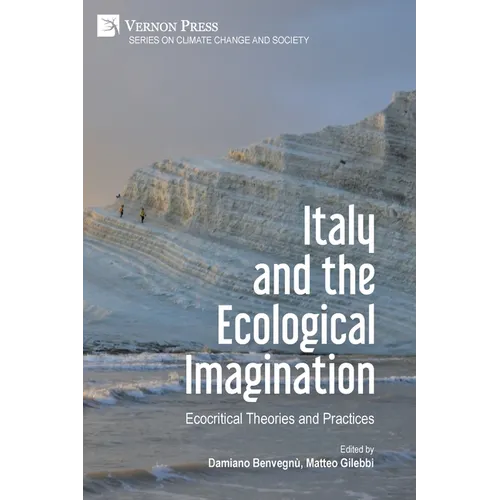 Italy and the Ecological Imagination: Ecocritical Theories and Practices