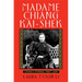 Madame Chiang Kai-Shek: China's Eternal First Lady