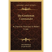 The Gentleman Commander: A Character Portrayal of Robert E. Lee