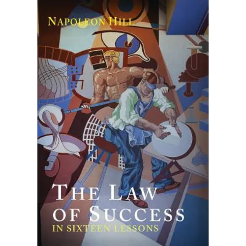 The Law of Success in Sixteen Lessons
