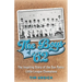 The Boys of '62: The Inspiring Story of the San Pedro Little League Champions