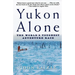 Yukon Alone: The World's Toughest Adventure Race