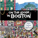 On the Loose in Boston: A Find-The-Animals Book