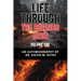 Life Through the Burning Bush: Volume One
