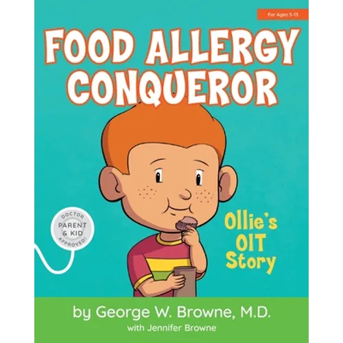 Food Allergy Conqueror: Ollie's OIT Story
