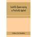 Scientific queen-rearing as practically applied; being a method by which the best of queen-bees are reared in perfect accord with nature's ways. For t