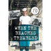 When the Beaches Trembled: The Incredible True Story of Stephen Ganzberger and the LCIs in World War II