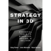 Strategy in 3D: Essential Tools to Diagnose, Decide, and Deliver