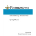 Postmortems: Selected Essays Volume One