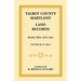 Talbot County, Maryland Land Records: Book 2, 1676-1691
