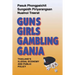 Guns, Girls, Gambling, Ganja: Thailand's Illegal Economy and Public Policy