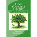 Give Yourself Credit: Money Doesn't Grow On Trees!