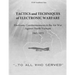 Tactics and Techniques of Electronic Warfare: Electronic Countermeasures in the Air War Against North Vietnam, 1965-1973