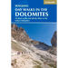 Day Walks in the Dolomites: 50 Short Walks and All-Day Hikes in the Italian Dolomites