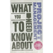 What You Need to Know about Project Management